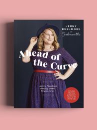 Ahead Of The Curve by Jenny Rushmore of Cashmerette